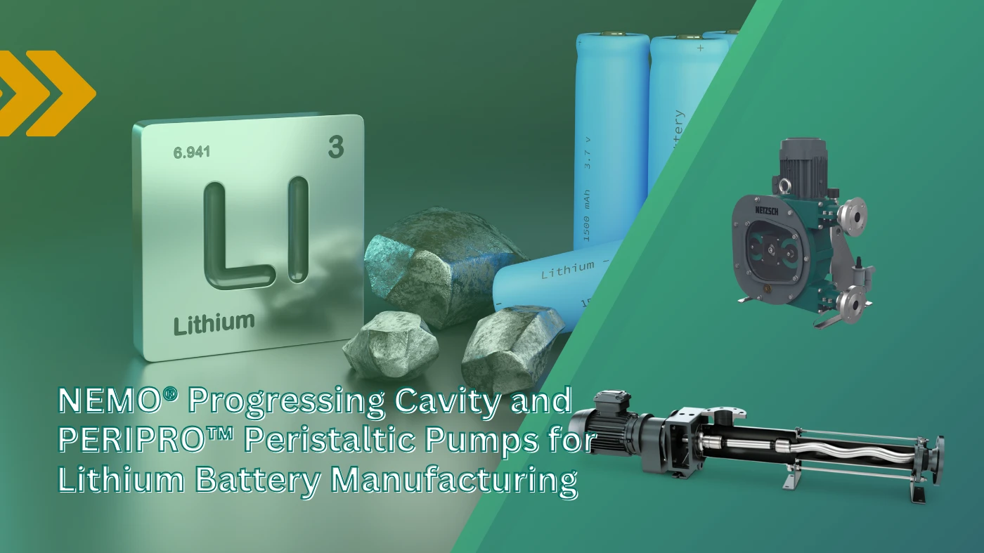 Pumps for Li Ion Battery Manufacturing