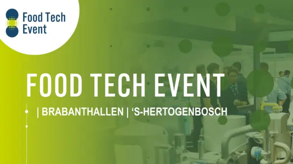 Food Tech Event banner showcasing the event details at Brabanthallen, 's-Hertogenbosch, with visitors engaging in discussions.