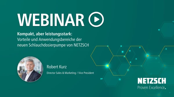 Webinar mit Robert Kurz zu Vorteilen und Anwendungsbereichen der neuen PERIPRO® Schlauchdosierpumpe von NETZSCH.