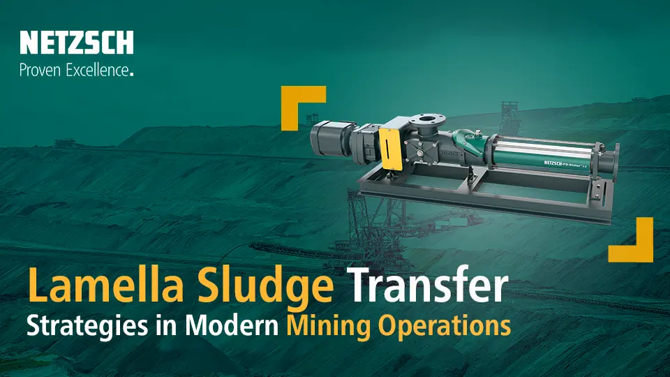 NETZSCH's NEMO® Progressing Cavity Pump for lamella sludge transfer in mining, promoting efficient waste treatment and water recycling.